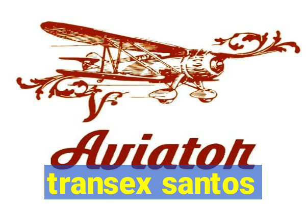 transex santos